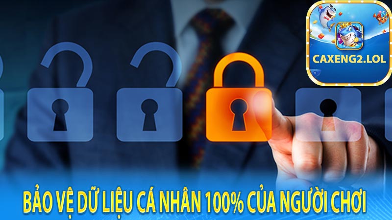 Bảo vệ dữ liệu cá nhân 100% của người chơi