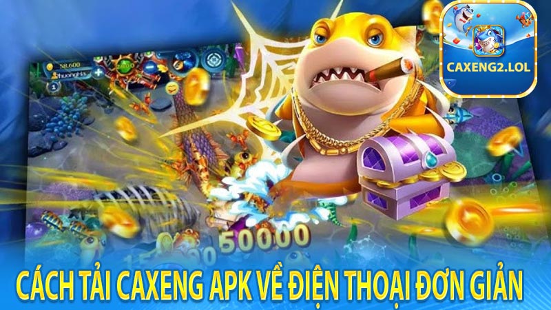 Cách tải caxeng apk về điện thoại đơn giản