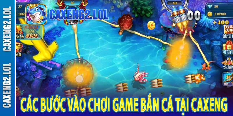Các bước vào chơi game bắn cá tại caxeng