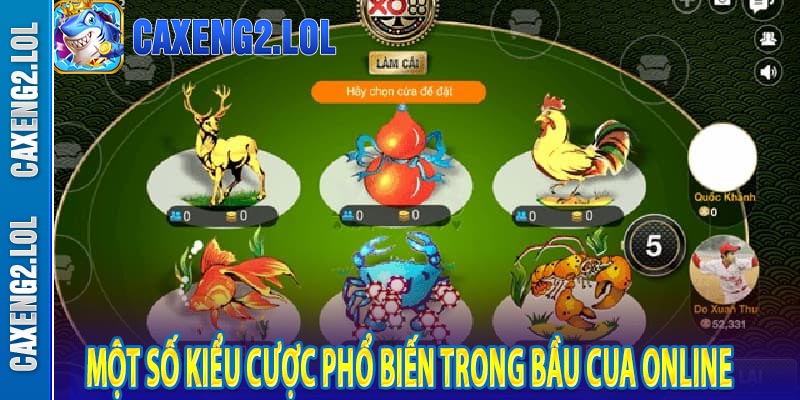 Một số kiểu cược phổ biến trong bầu cua online