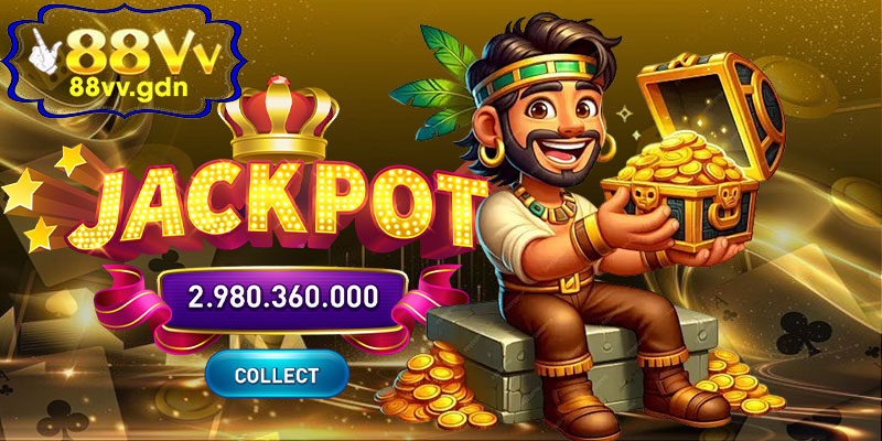 Các Loại Jackpot Trong Nổ Hũ Jackpot 88VV