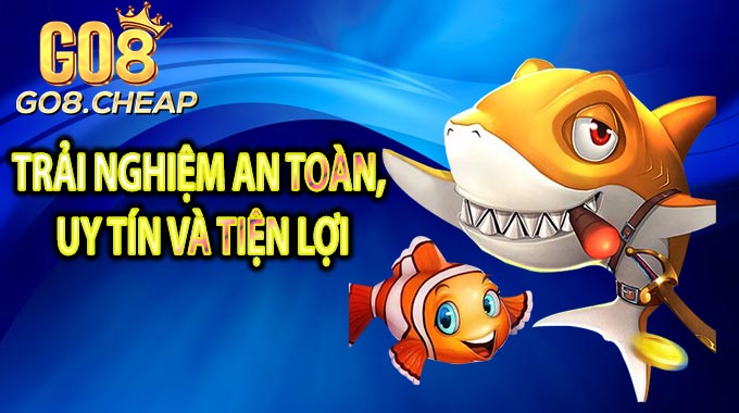 Trải nghiệm an toàn, uy tín và tiện lợi