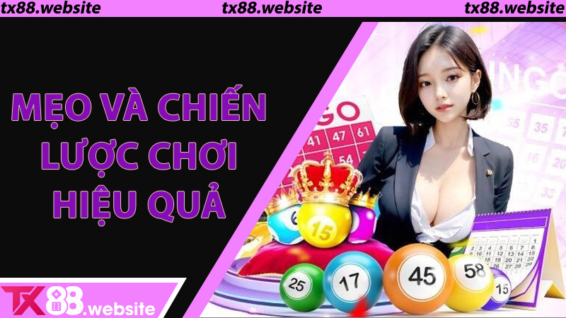 Mẹo và chiến lược chơi hiệu quả