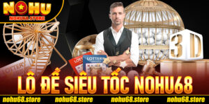Lô Đề Siêu Tốc Nohu68