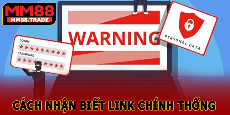 Cách Nhận Biết Link Chính Thống MM88