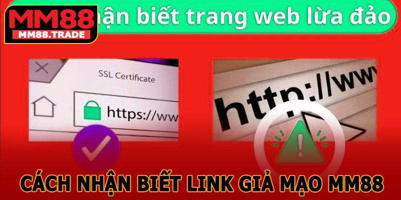 Hướng Dẫn Nhận Biết Link Giả Mạo MM88 – Bảo Vệ Tài Khoản Và Tránh Rủi Ro