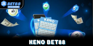 Keno Bet88: Hướng Dẫn Chơi Xổ Số Keno Đổi Thưởng Uy Tín 2026